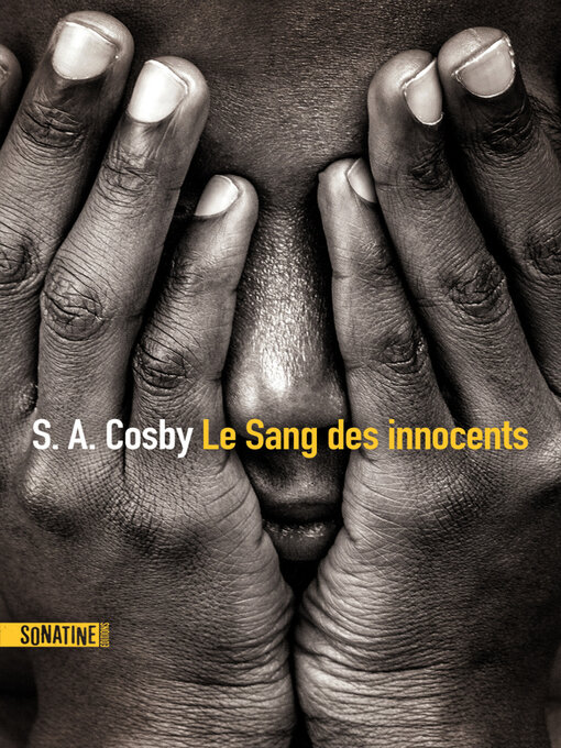 Title details for Le Sang des innocents by S. A. Cosby - Available